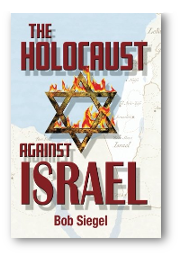 The Holocaust Against Israel
